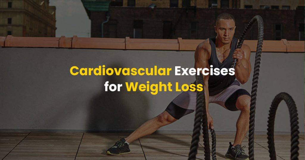 cardiovascular exercises for weight loss