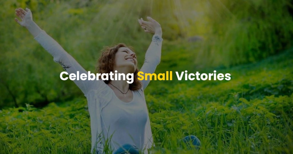 celebrating small victories