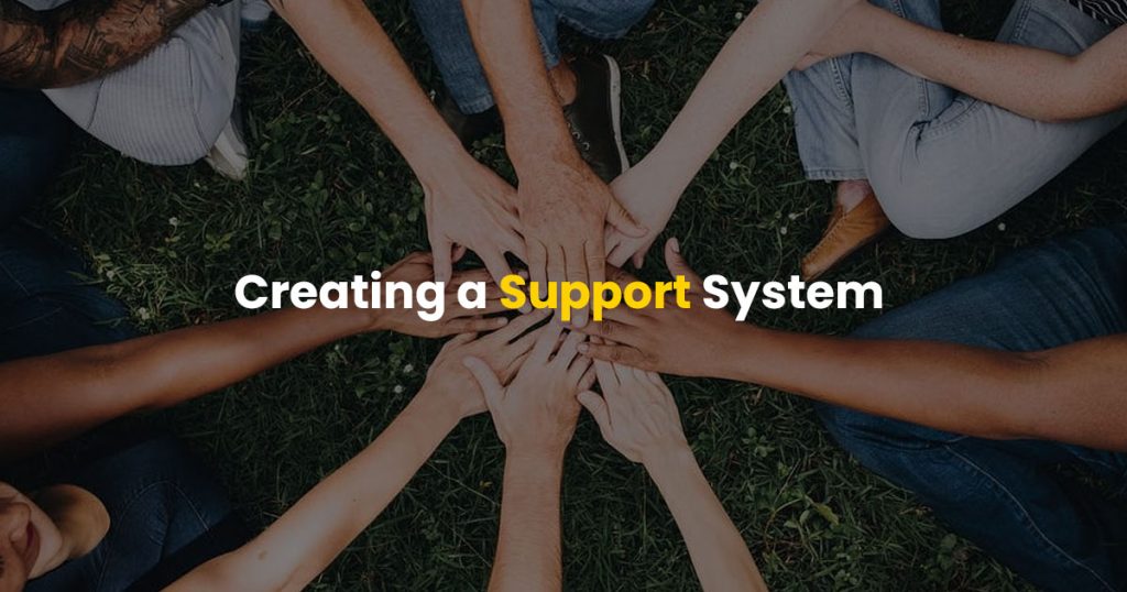 creating a support system