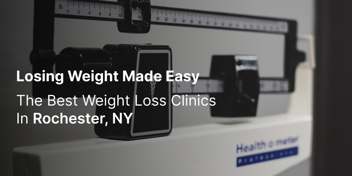 losing weight made easy: the best weight loss clinic in Rochester NY