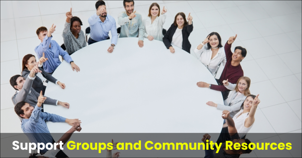 support groups and community resources