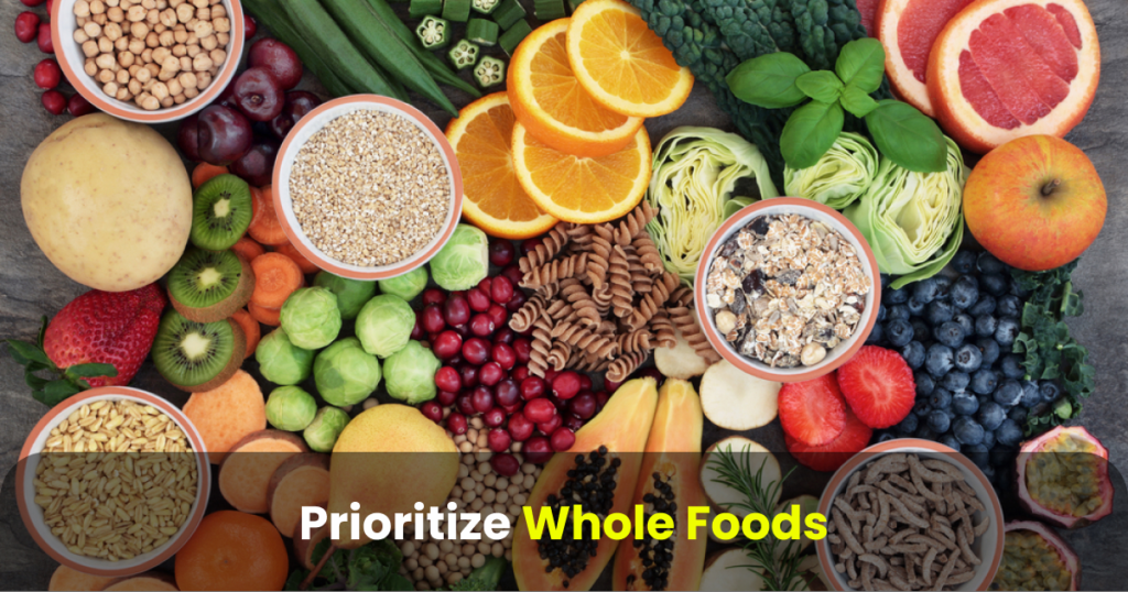 priortize whole foods