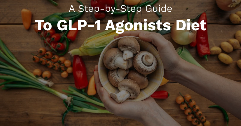 GLP-1 agonists diet