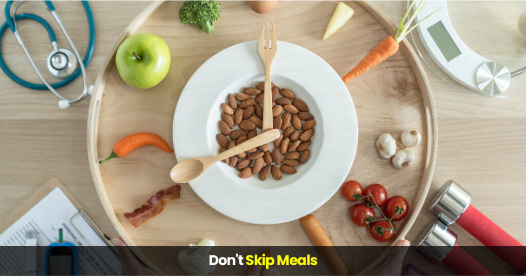 Don't Skip Meals