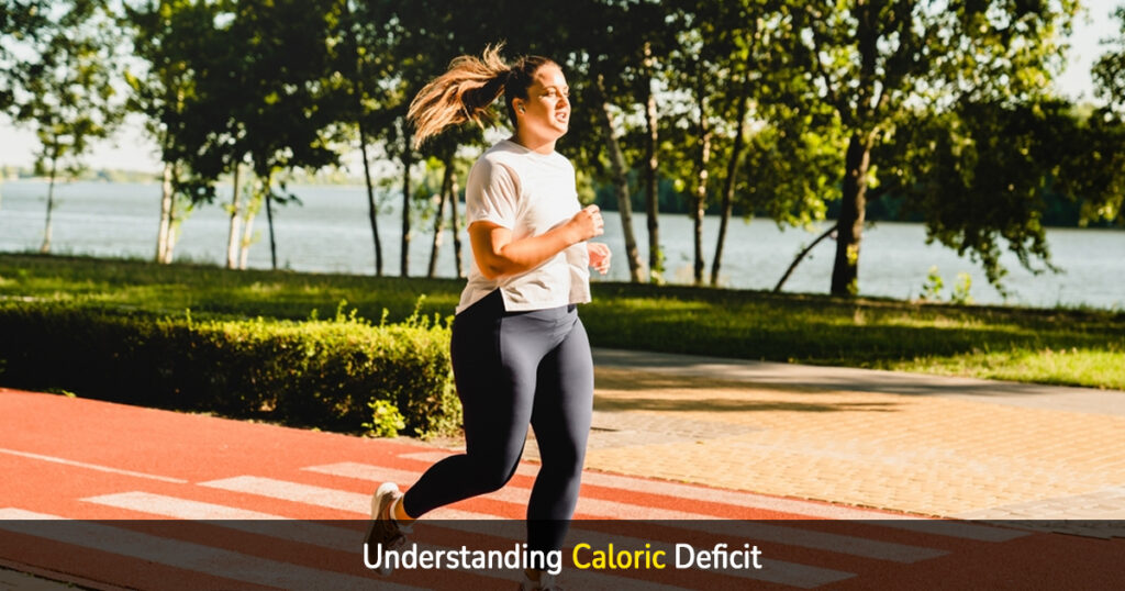 understanding caloric deficit
