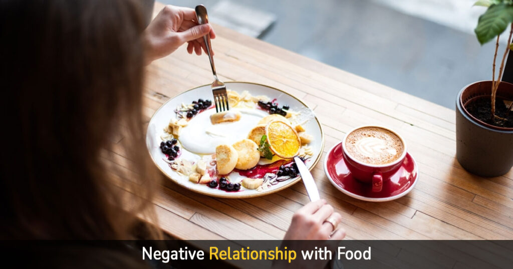 negative relationship with food