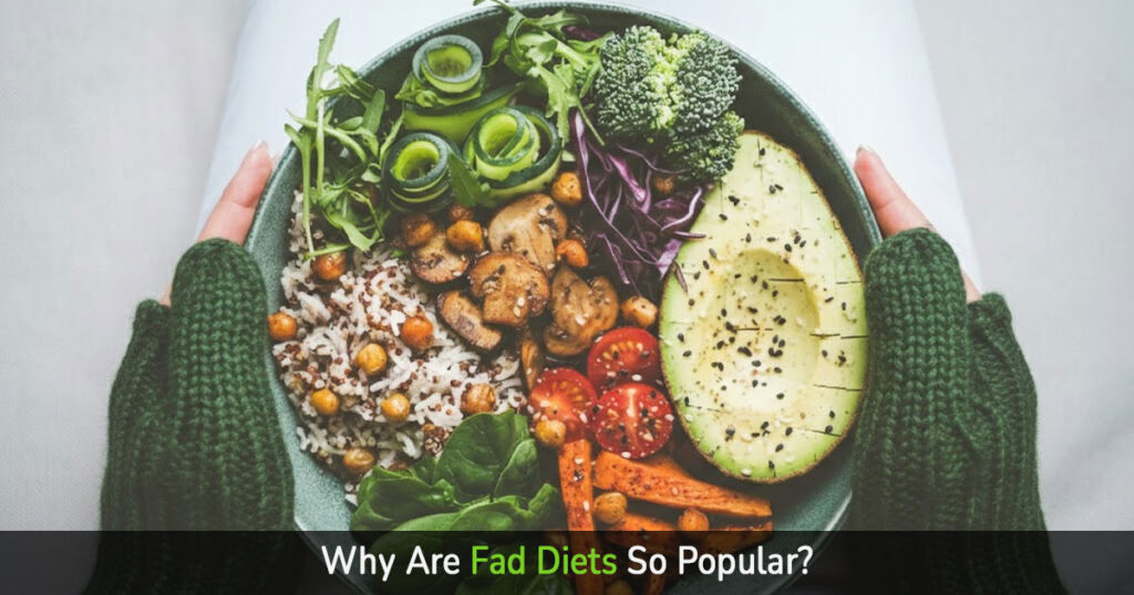 why are fad diets so popular