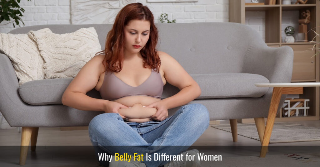 why belly fat is different for women